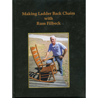  'Making Ladder Back Chairs with Russ Filbeck', Russ Filbeck