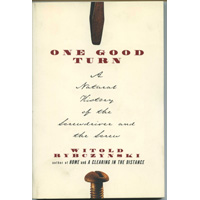  'One Good Turn: A Natural History of the Screwdriver and the Screw', Witold Rybczynski