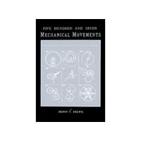  'Five Hundred and Seven Mechanical Movements', Henry T. Brown, 713110