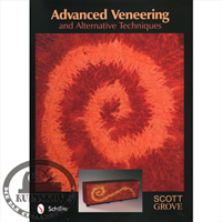  'Advanced Veneering and Alternative Techniques', Scott Grove