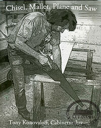  'Chisel, Mallet, Plane and Saw', Tony Konovaloff